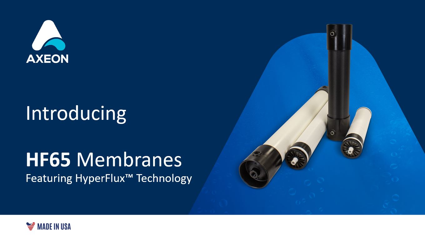 AXEON Announces Next Generation Reverse Osmosis Membranes Utilizing HyperFlux™ Technology