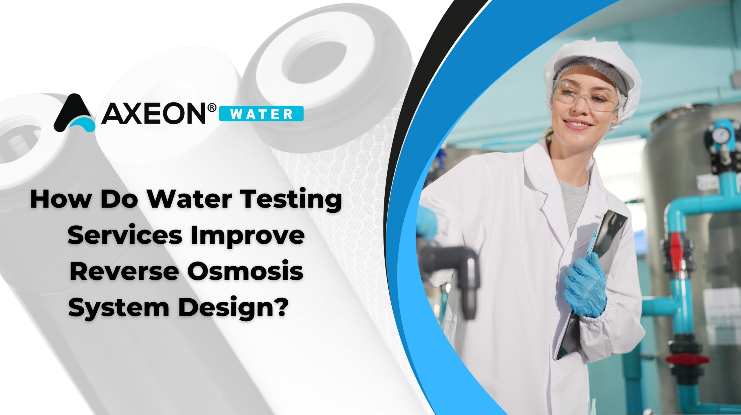 How Do Water Testing Services Improve Reverse Osmosis System Design?